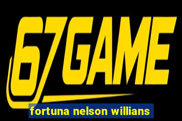 fortuna nelson willians